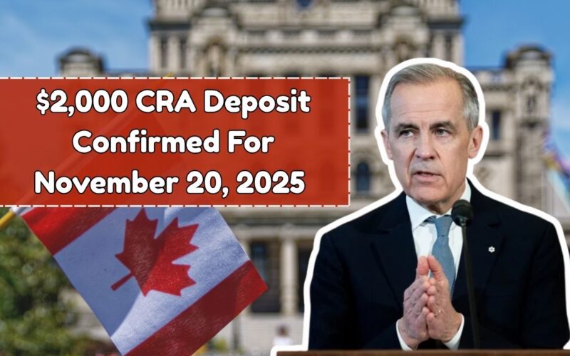 $2,000 CRA Deposit Confirmed For November 20, 2025 — Who Qualifies And How To Get It