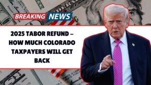 2025 TABOR Refund - How Much Colorado Taxpayers Will Get Back