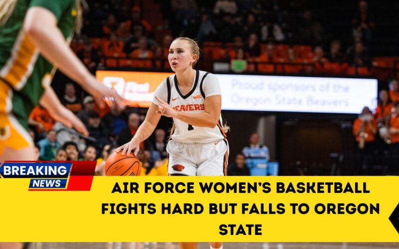 Air Force Women’s Basketball Fights Hard But Falls To Oregon State