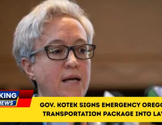 Gov. Kotek Signs Emergency Oregon Transportation Package Into Law