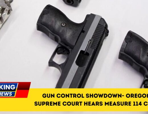 Gun Control Showdown- Oregon Supreme Court Hears Measure 114 Case