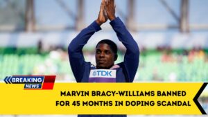 Marvin Bracy-Williams Banned For 45 Months In Doping Scandal
