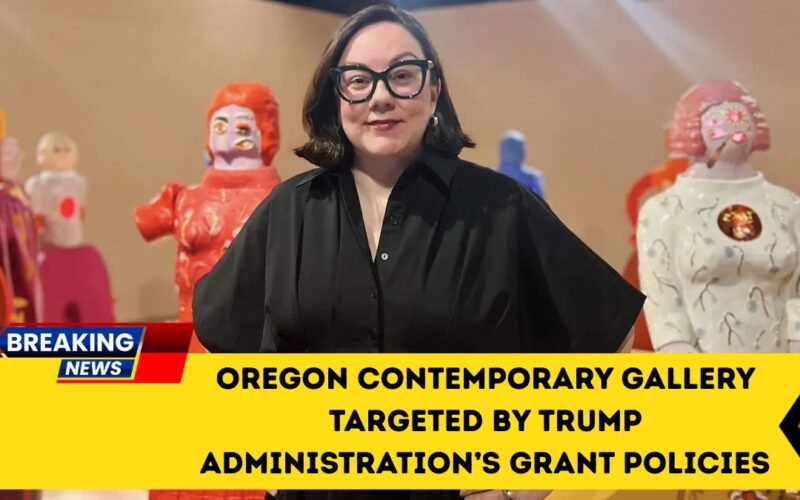 Oregon Contemporary Gallery Targeted By Trump Administration’s Grant Policies