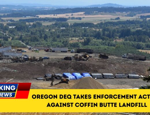 Oregon DEQ Takes Enforcement Action Against Coffin Butte Landfill