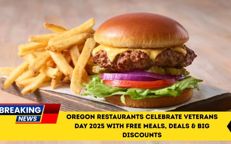 Oregon Restaurants Celebrate Veterans Day 2025 With Free Meals, Deals & Big Discounts