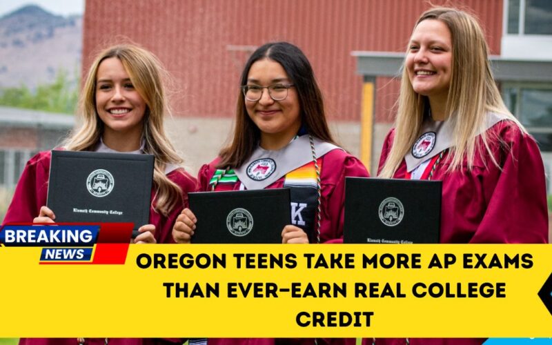 Oregon Teens Take More AP Exams Than Ever—Earn Real College Credit