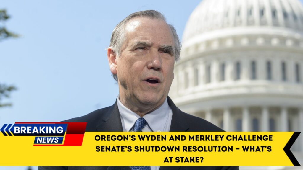 Oregon’s Wyden And Merkley Challenge Senate’s Shutdown Resolution — What’s At Stake?