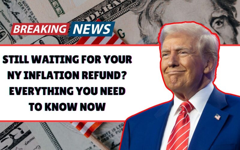 Still Waiting For Your NY Inflation Refund