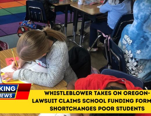 Whistleblower Takes On Oregon- Lawsuit Claims School Funding Formula Shortchanges Poor Students