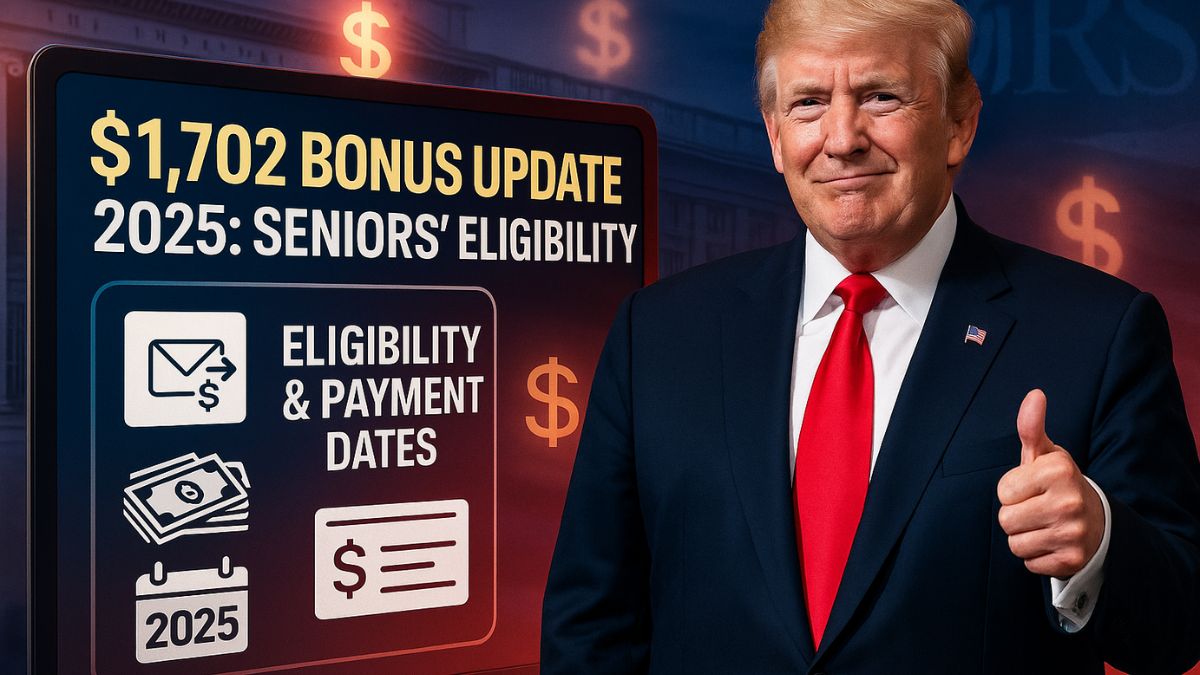 $1,702 Bonus Update 2025: Seniors’ Eligibility & Deposit Timeline Explained