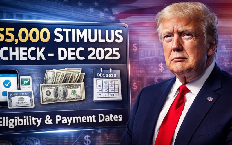$5,000 December Stimulus Check - Who Qualifies And When Payments Arrive